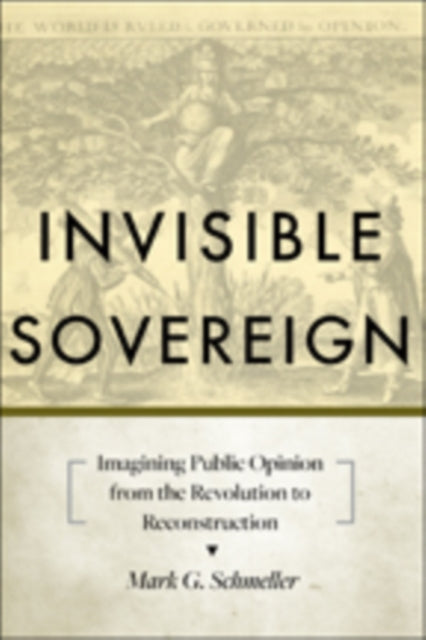 Book cover of: Invisible Sovereign. By: Mark G. Schmeller
