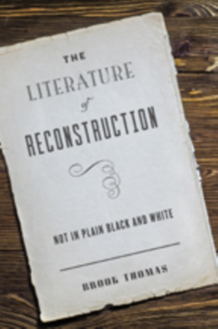 Book cover of: Literature of Reconstruction. By: Brook Thomas