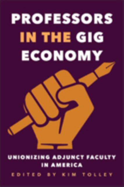 Book cover of: Professors in the Gig Economy