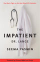 Book cover of: Impatient Dr. Lange. By: Seema Yasmin