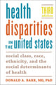 Book cover of: Health Disparities in the United States. By: Donald A. Barr