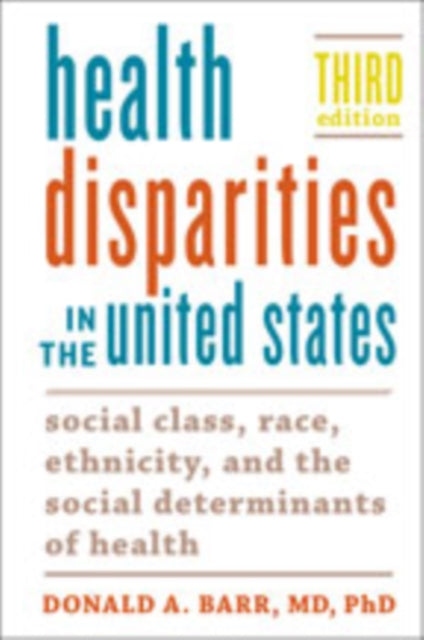 Book cover of: Health Disparities in the United States. By: Donald A. Barr