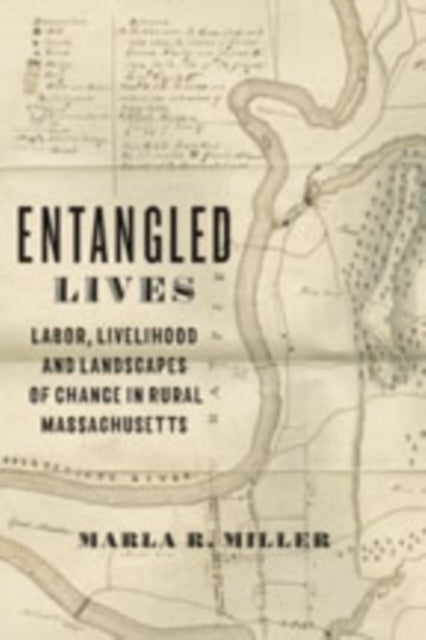 Book cover of: Entangled Lives. By: Marla Miller