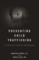 Book cover of: Preventing Child Trafficking. By: Jonathan Todres