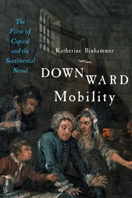 Book cover of: Downward Mobility. By: Katherine Binhammer