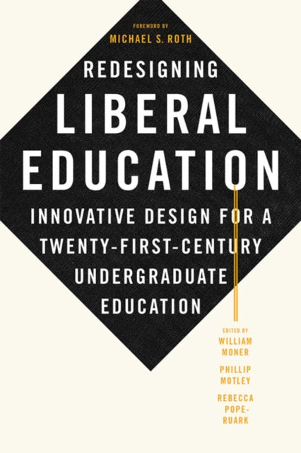 Book cover of: Redesigning Liberal Education. By: William Moner
