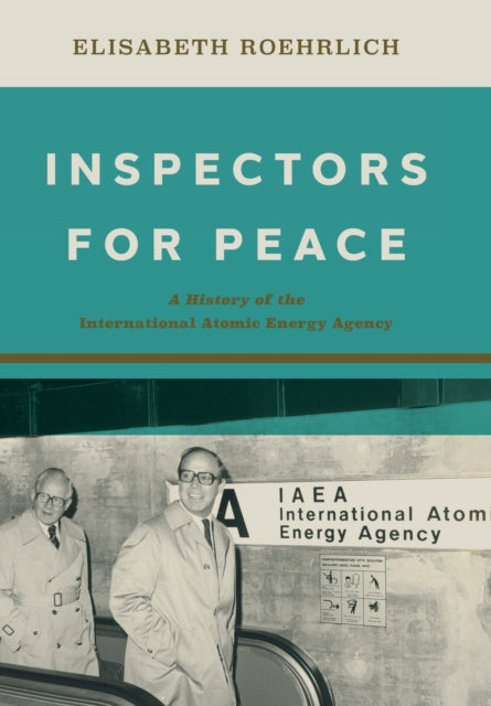 Book cover of: Inspectors for Peace. By: Elisabeth Roehrlich