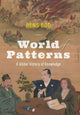 Book cover of: World of Patterns. By: Rens Bod