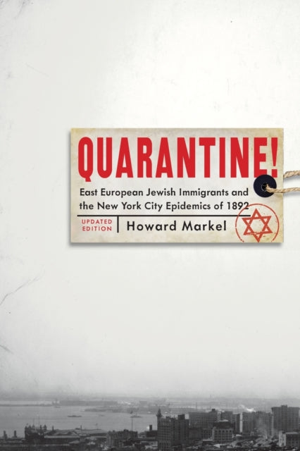 Book cover of: Quarantine!. By: Howard Markel