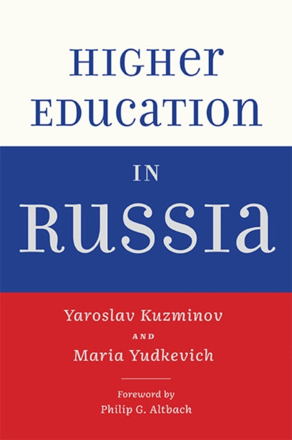 Book cover of: Higher Education in Russia. By: Yaroslav Kuzminov