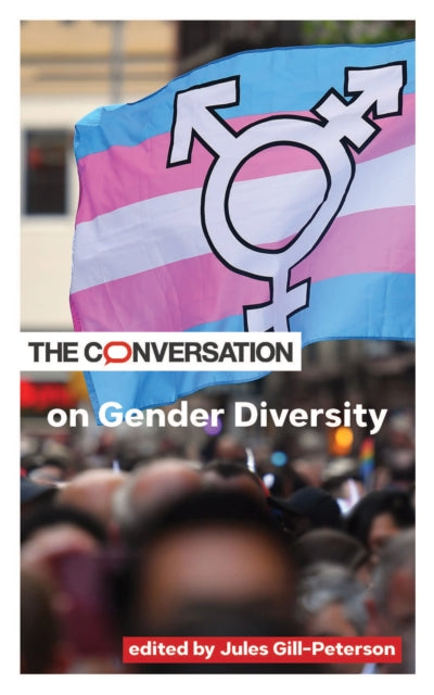 Book cover of: Conversation on Gender Diversity. By: Jules Gill-Peterson