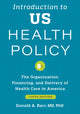 Book cover of: Introduction to US Health Policy. By: Donald A. Barr