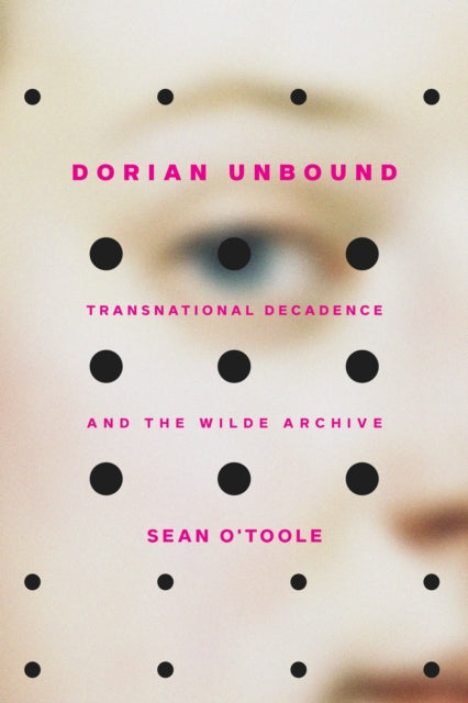 Book cover of: Dorian Unbound. By: Sean O'Toole