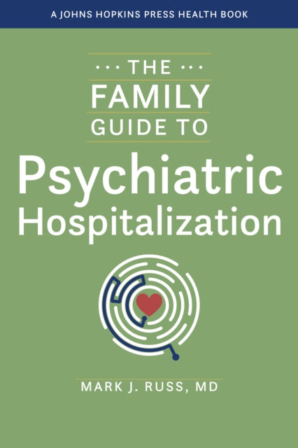 Book cover of: Family Guide to Psychiatric Hospitalization