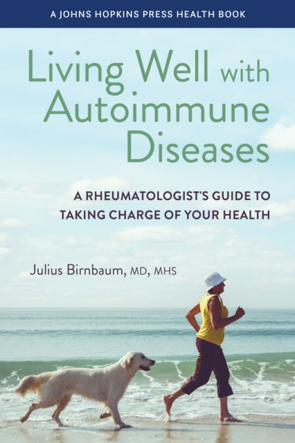 Book cover of: Living Well with Autoimmune Diseases. By: Julius Birnbaum