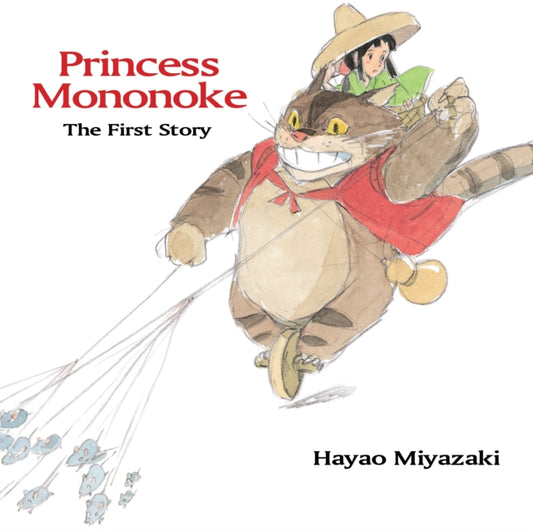 Book cover of: Princess Mononoke: The First Story. By: Hayao Miyazaki