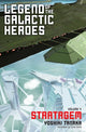 Book cover of: Legend of the Galactic Heroes, Vol. 4. By: Yoshiki Tanaka