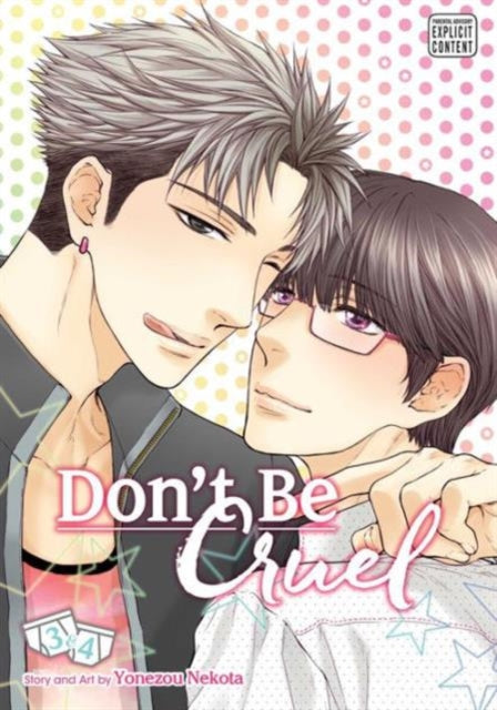Book cover of: Don't Be Cruel: 2-in-1 Edition, Vol. 2. By: Yonezou Nekota