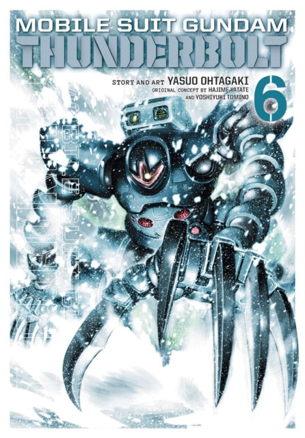 Book cover of: Mobile Suit Gundam Thunderbolt, Vol. 6. By: Yasuo Ohtagaki