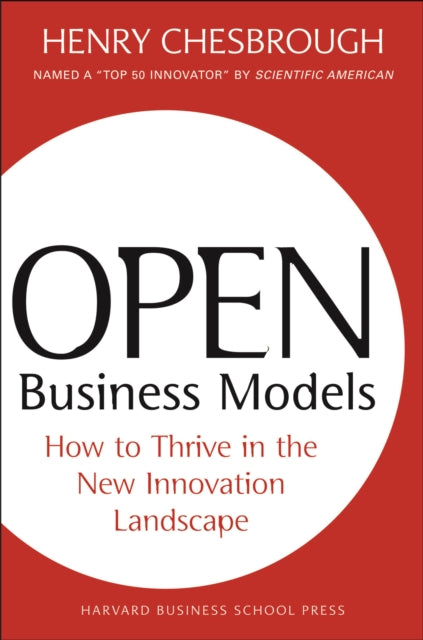 Book cover of: Open Business Models. By: Henry Chesbrough