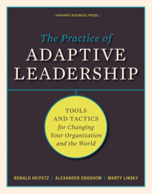 Practice of Adaptive Leadership