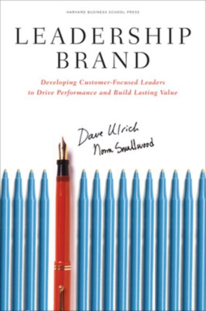 Book cover of: Leadership Brand. By: Dave Ulrich, David Ulrich