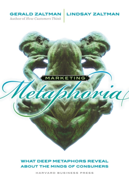 Book cover of: Marketing Metaphoria. By: Gerald Zaltman