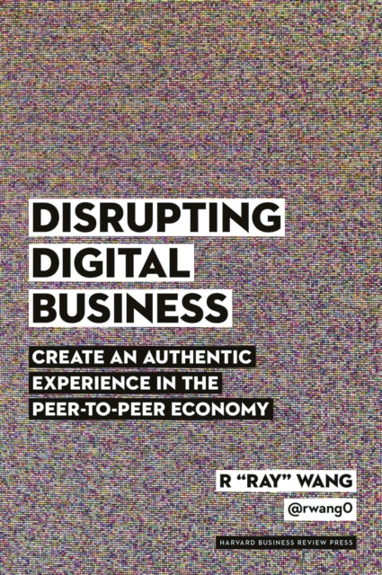 Book cover of: Disrupting Digital Business