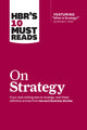 Book cover of: HBR's 10 Must Reads on Strategy (including featured article "What Is Strategy?" by Michael E. Porter)