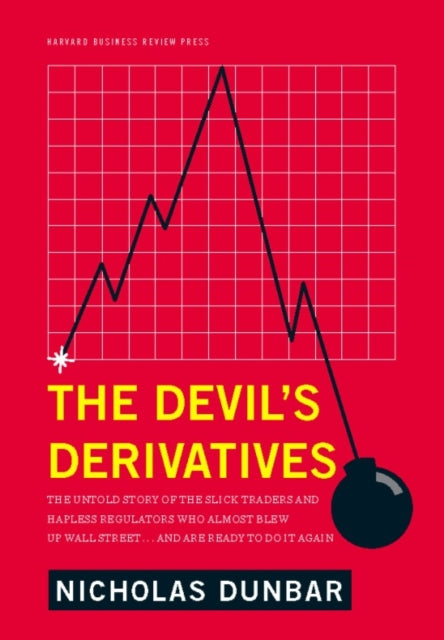 Book cover of: Devil's Derivatives. By: Nicholas Dunbar