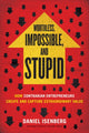 Book cover of: Worthless, Impossible and Stupid