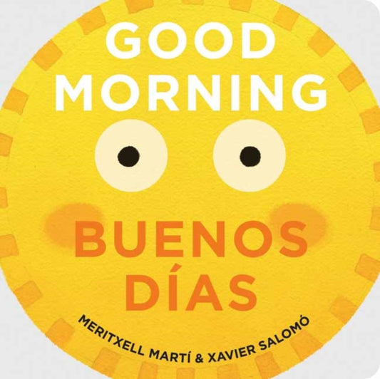 Book cover of: Good Morning - Buenos Dias. By: Meritxell Martí