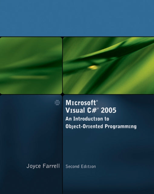 Book cover of: Microsoft Visual C# 2005, An Introduction to Object-Oriented Programming. By: Joyce Farrell