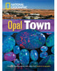 Book cover of: Opal Town. By: National Geographic Staff