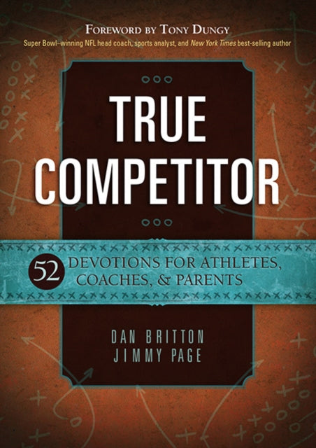 Book cover of: True Competitor. By: Dan Britton