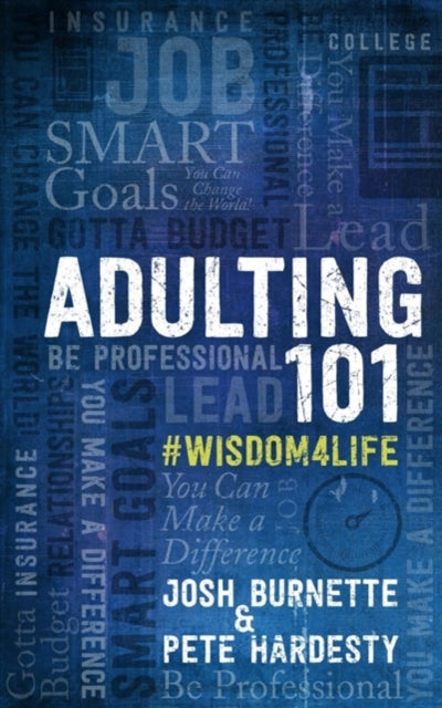 Book cover of: Adulting 101: What I Didn't Learn in School