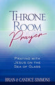 Book cover of: Throne Room Prayer: Praying with Jesus on the Sea of Glass. By: Brian Simmons