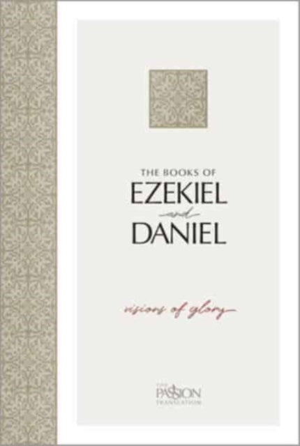 Book cover of: Books of Ezekiel and Daniel. By: Passion & Fire Ministries