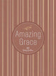 Book cover of: Amazing Grace. By: BroadStreet Publishing