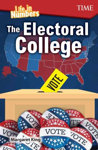Book cover of: Life in Numbers: The Electoral College. By: Margaret King
