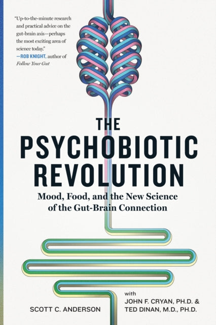 Book cover of: Psychobiotic Revolution. By: Scott C. Anderson