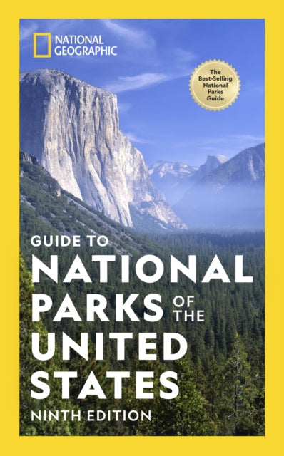 Book cover of: National Geographic Guide to the National Parks of the United States, 9th Edition. By: National Geographic