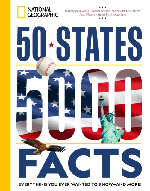 Book cover of: 50 States, 5,000 Facts. By: National Geographic
