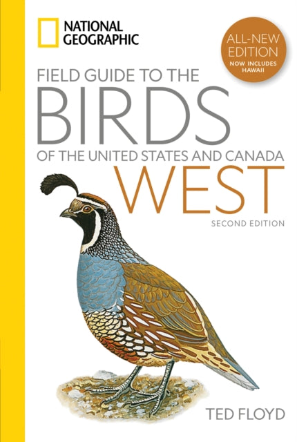 Book cover of: National Geographic Field Guide to the Birds of the United States and Canada—West, 2nd Edition. By: Ted Floyd