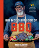 Book cover of: Big Moe's Big Book of BBQ. By: Moe Cason