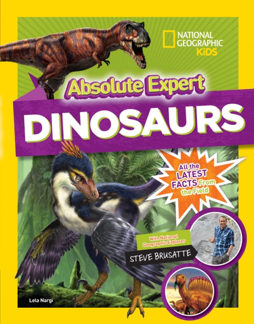 Book cover of: Absolute Expert: Dinosaurs. By: Lela Nargi