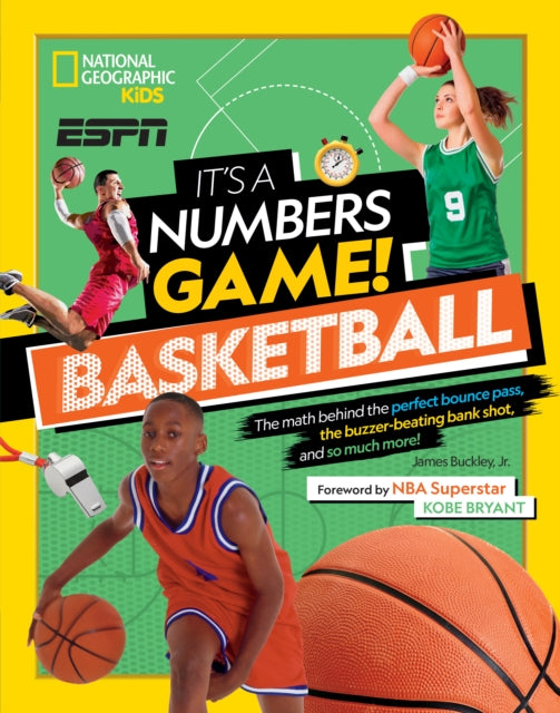 Book cover of: It’s a Numbers Game: Basketball. By: James Buckley Jr.