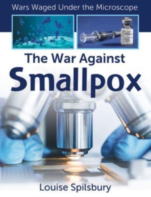 Book cover of: War Against Smallpox. By: Louise Spilsbury