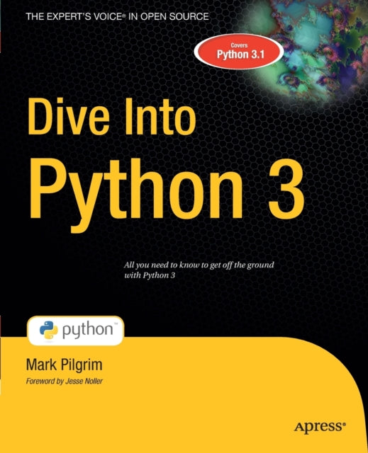 Book cover of: Dive Into Python 3. By: Mark Pilgrim