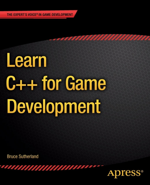 Book cover of: Learn C++ for Game Development. By: Bruce Sutherland